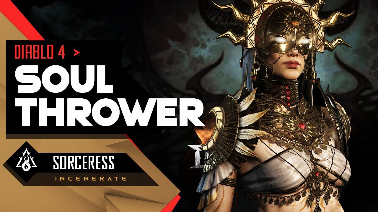 Soul Thrower - Diablo 4 Incinerate Build - Soulbrand Flamescar X'Fal Signet