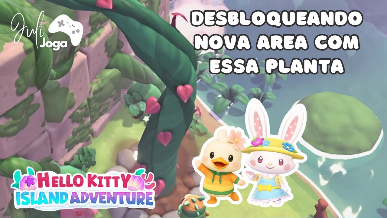 Plantando a Primeira Trepadeira Gigante | Hello Kitty Island Adventure PT-BR