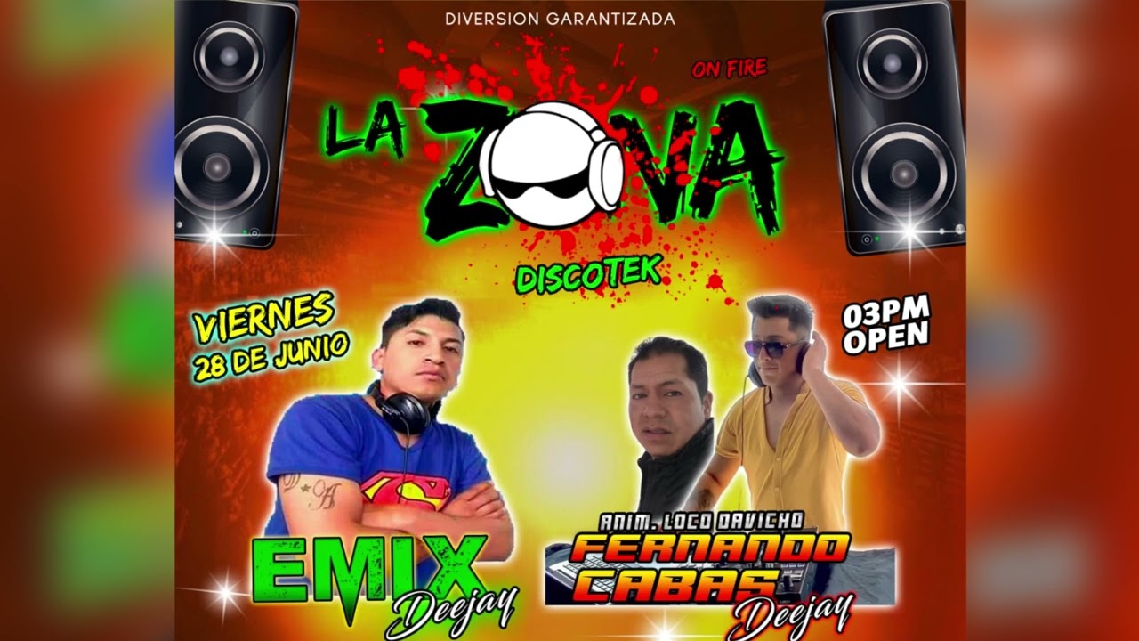 DISCOTECA LA ZONA DJFERNANDO CABAS - ANIMACION LOCO DAVICHO