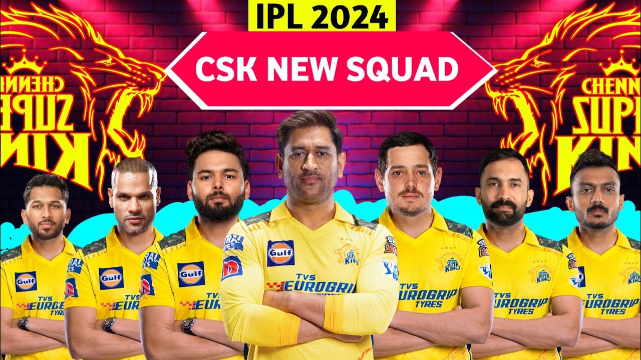 IPL 2024 | Chennai Super Kings Team Squad For IPL 2024 | CSK Squad IPL 2024 | IPL 2024 CSK