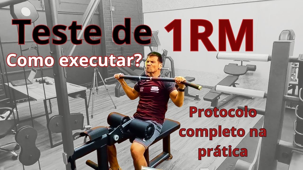 TESTE DE FOR&Ccedil;A M&Aacute;XIMA 1RM: Protocolo Essencial para Personal Trainers!