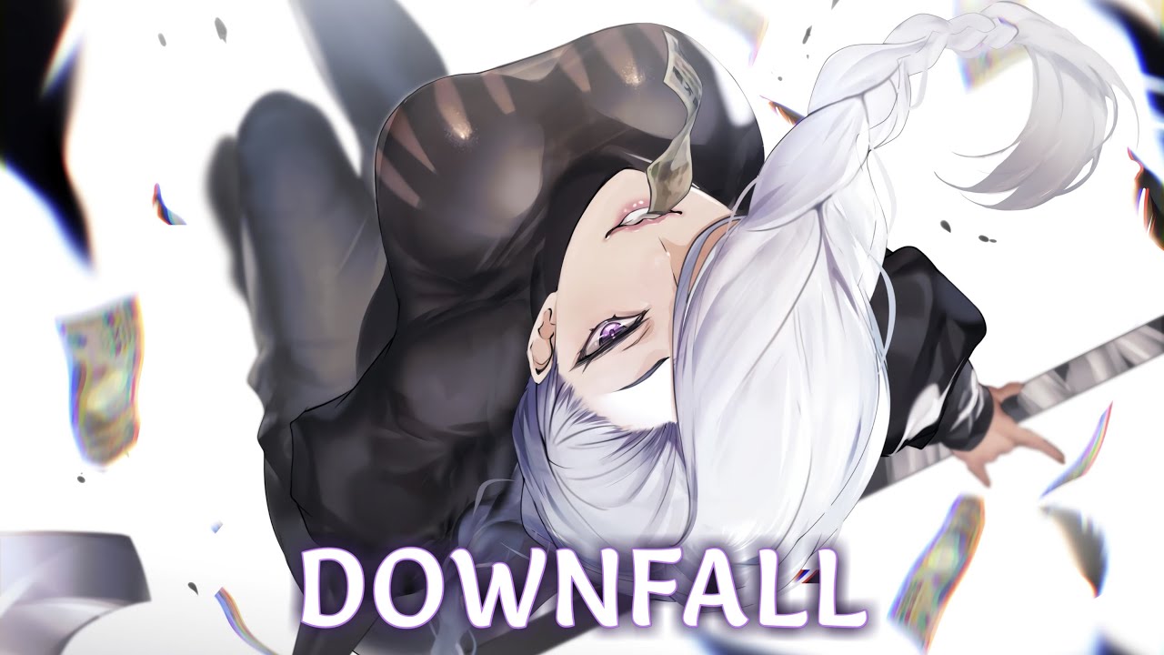 Nightcore - DOWNFALL - (lyrics)