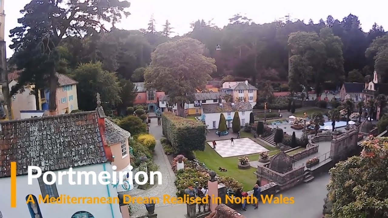 Portmeirion - A vision realised in North Wales