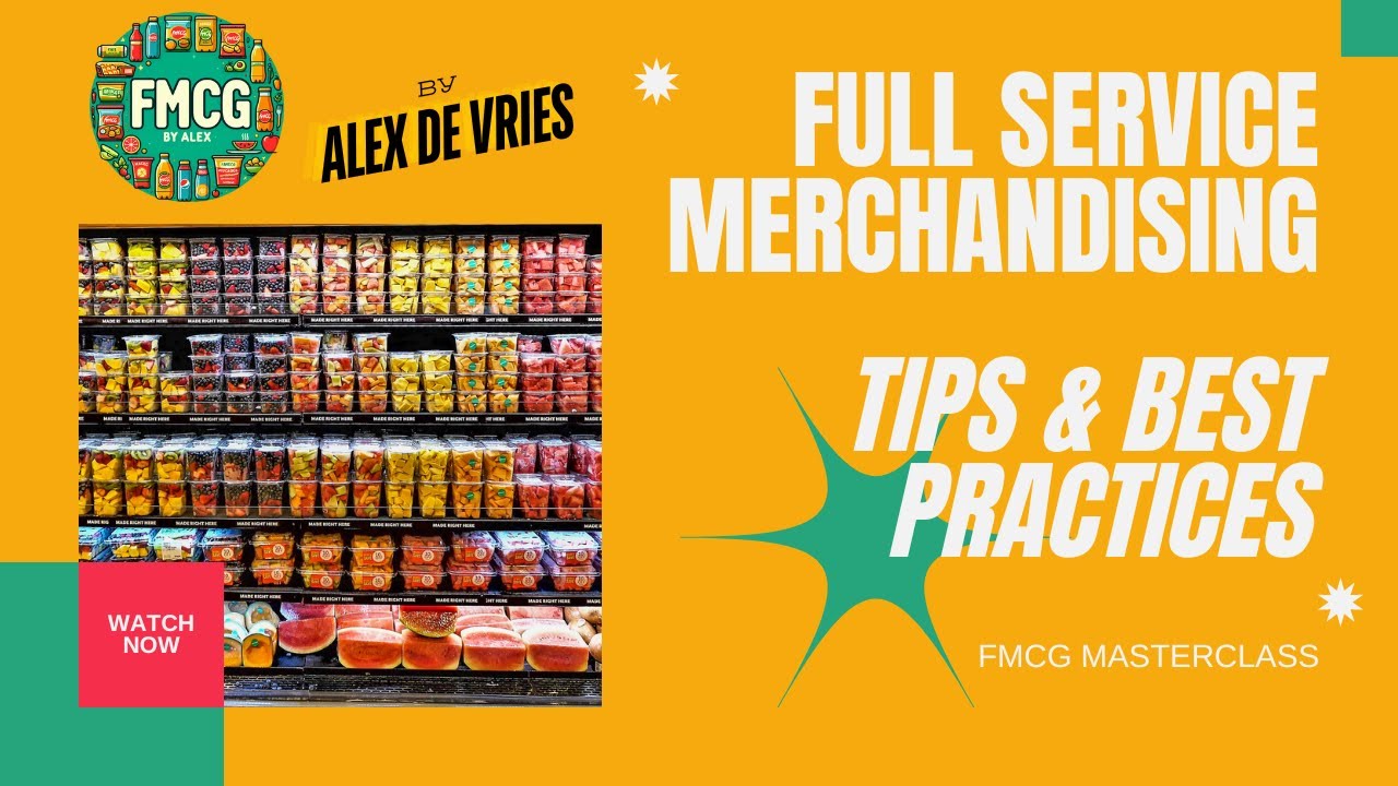 Full Service Merchandising (FMCG by Alex)