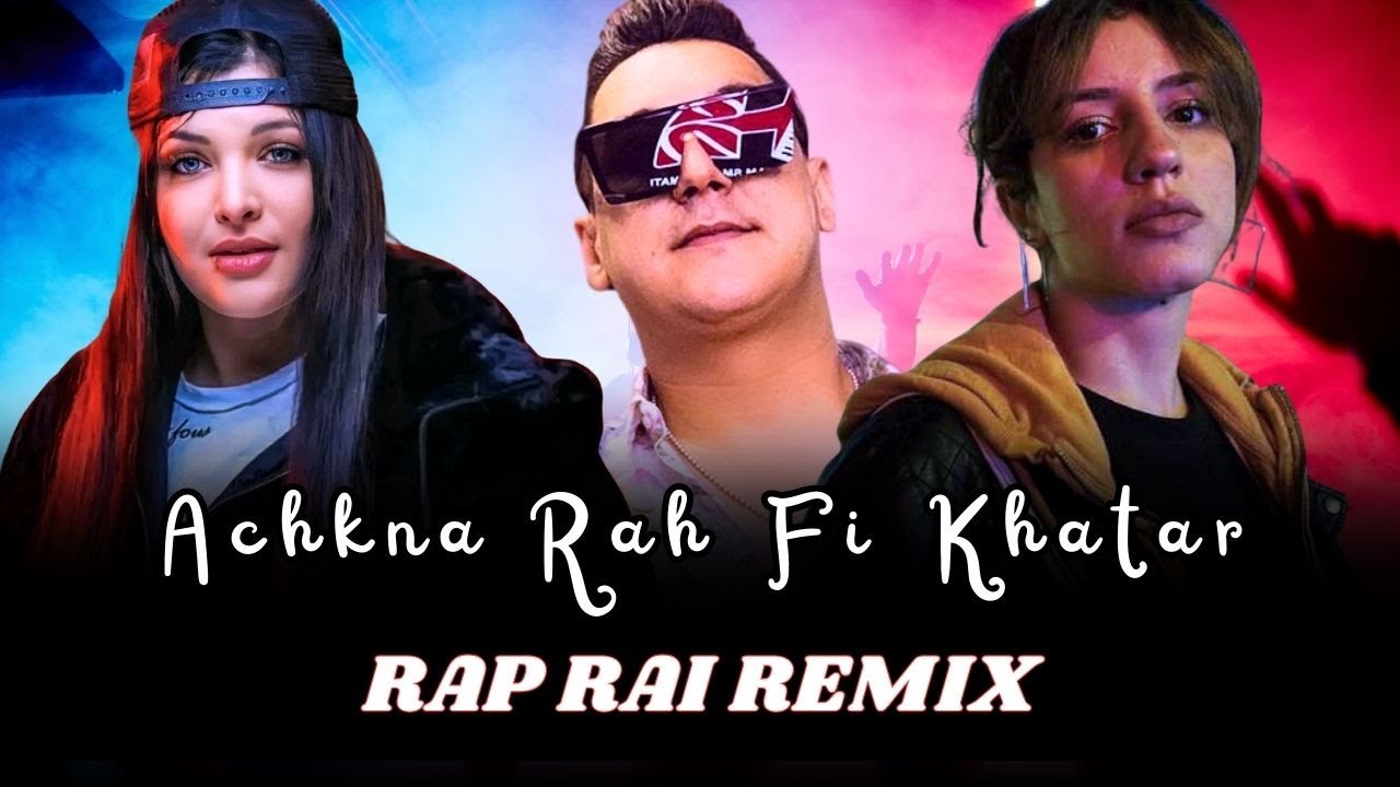 Khtek  x Cheba Souad x Hicham Smati - 