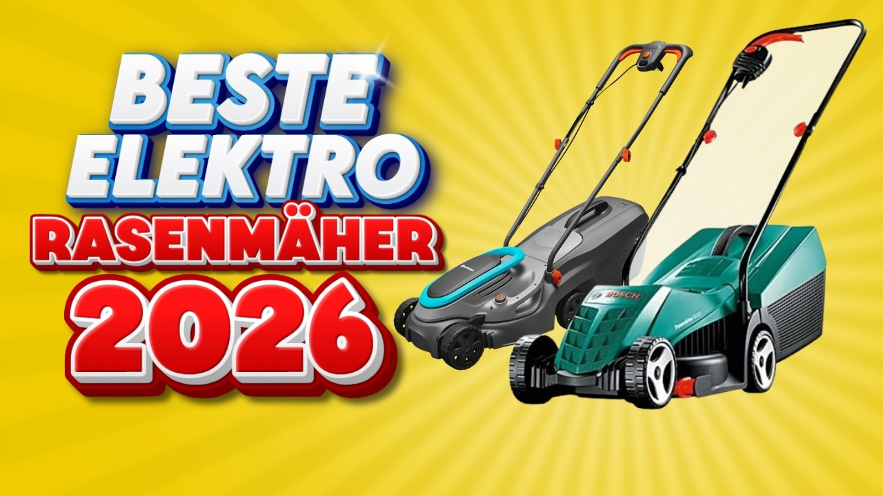 Beste Elektro-Rasenmäher 2026 – Diese Modelle schlagen ALLE!