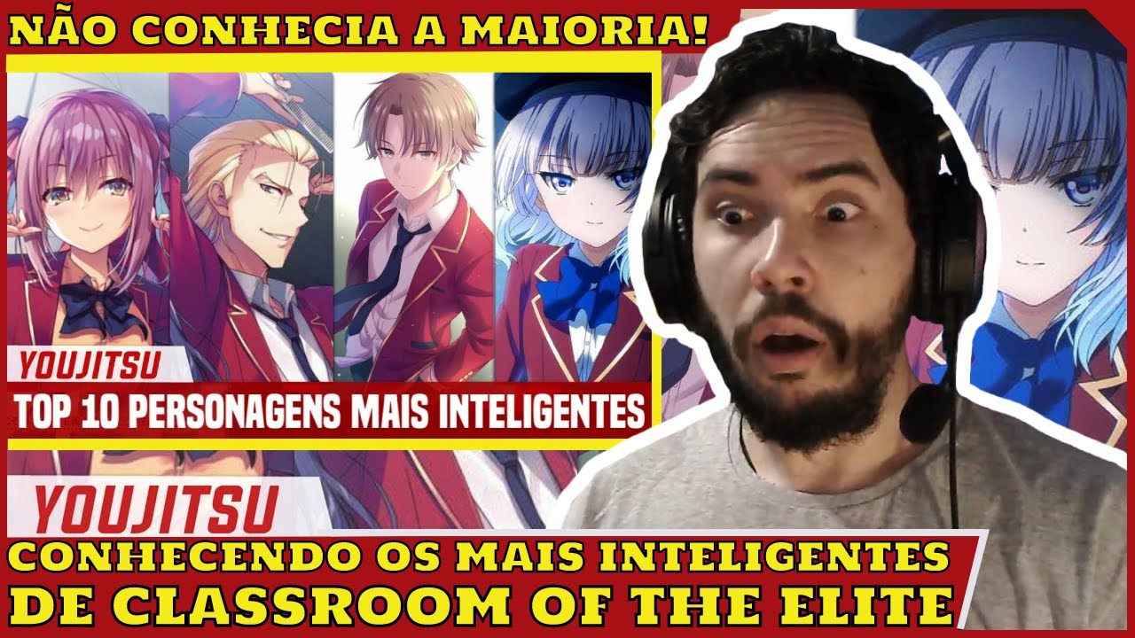REACT | TOP 10 PERSONAGENS MAIS INTELIGENTES  DE CLASSROOM OF THE ELITE | DO @AngelDarkAMV