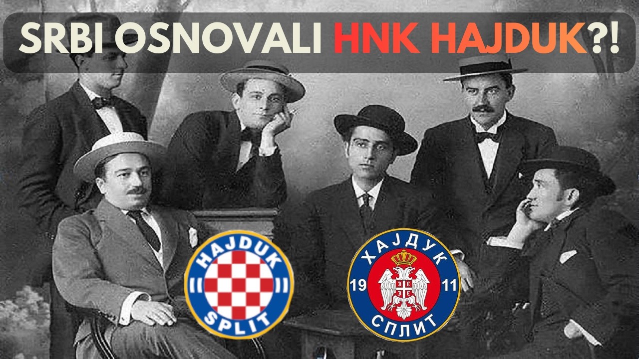 Jesu li HNK Hajduk osnovali Srbi?