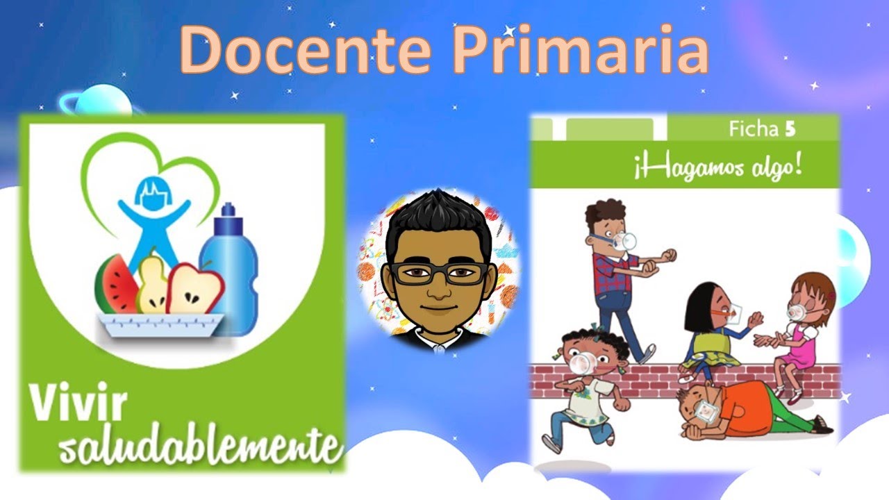 Ficha #5 &iexcl;Hagamos algo! (Vivir Saludablemente) de Tiempo Completo