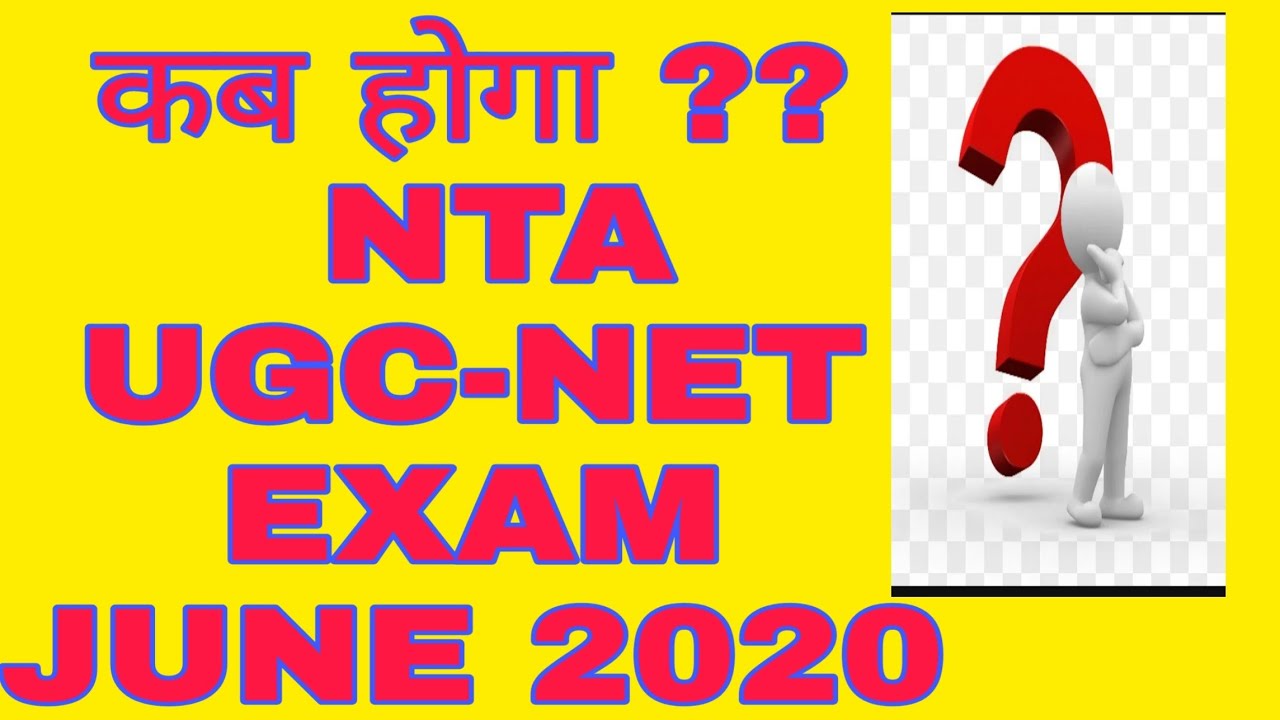 NTA UGC-NET JUNE 2020 EXAM DATE ??