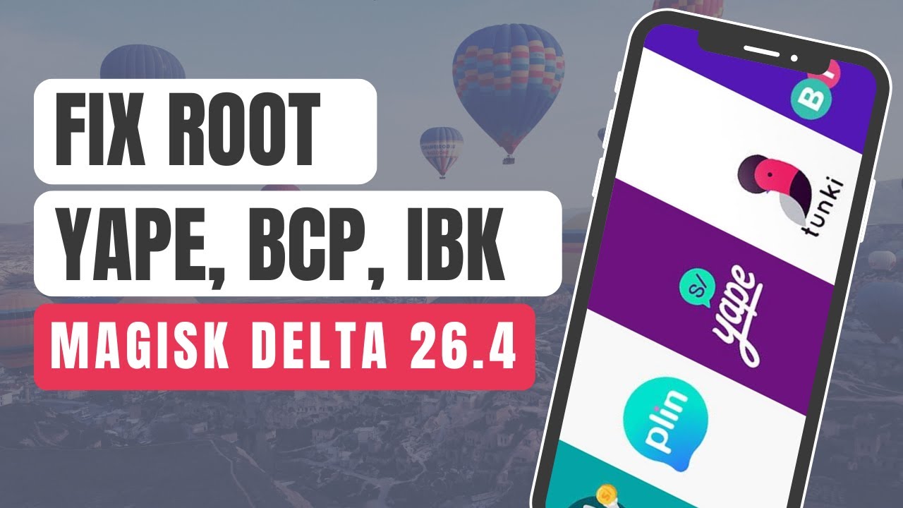SOLUCION YAPE ROOT - MAGISK DELTA - USA TUS APPS DE BANCO Y ROOT A LA VEZ CON NORMALIDAD