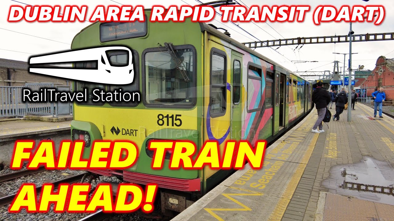 FAILED TRAIN AHEAD! 🇮🇪🚆 Dublin Area Rapid Transit (DART) Dublin Connolly→Grand Canal Dock