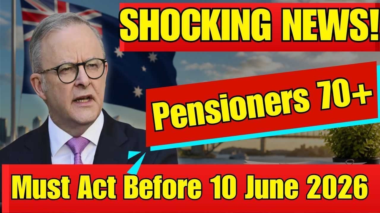 🚨 URGENT: Australia Pensioners 70+ Face Shocking Changes &mdash; 10 June 2026
