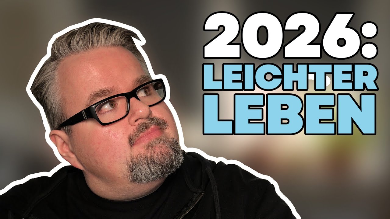 2026 mache ich mein Leben leichter. Schritt für Schritt.