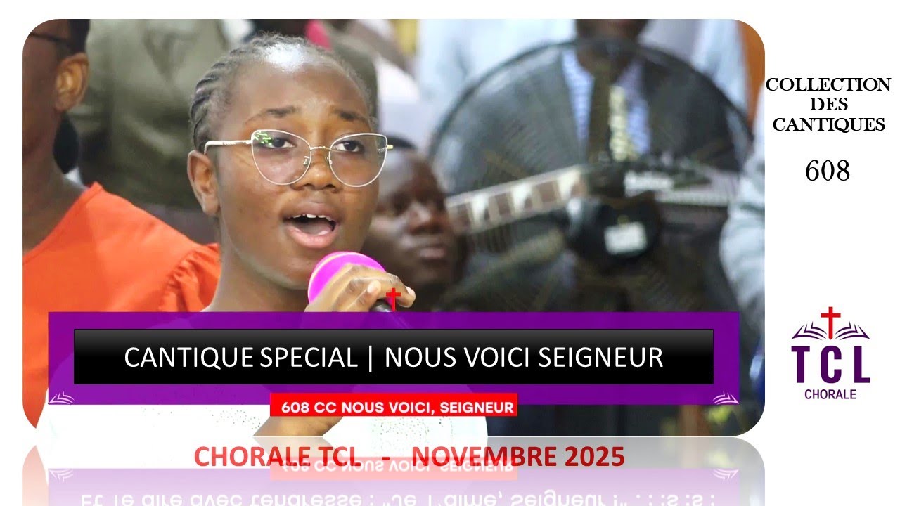 Officielle | NOUS VOICI SEIGNEUR | CC 608 | Chorale TCL