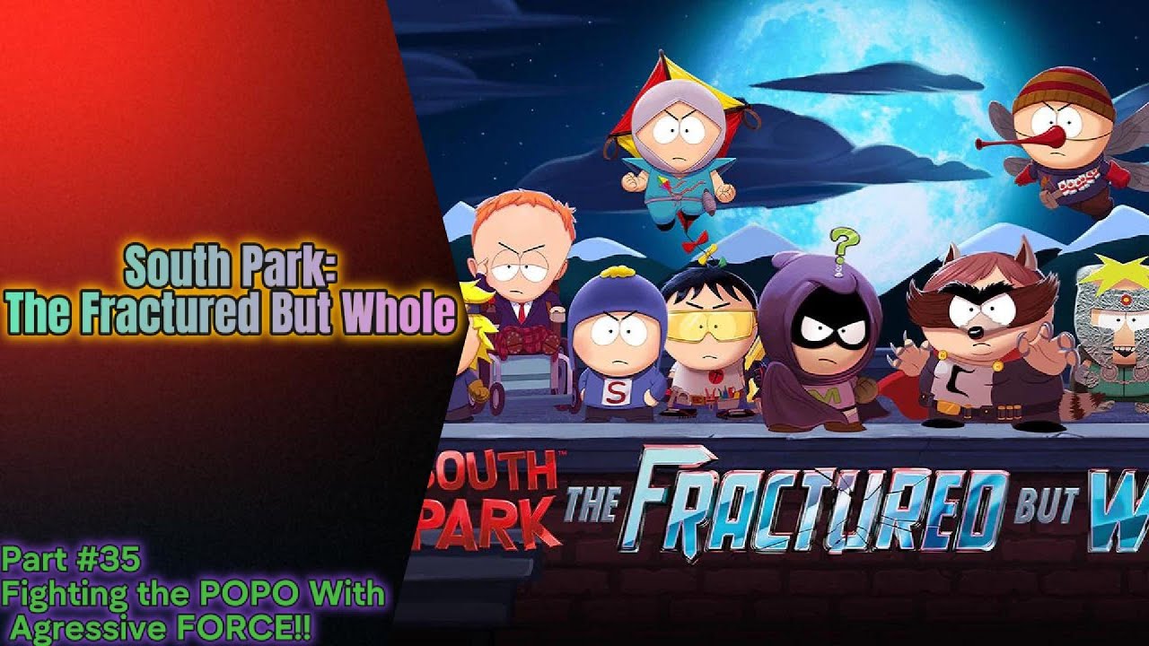South Park: The Fractured But Whole Part #35