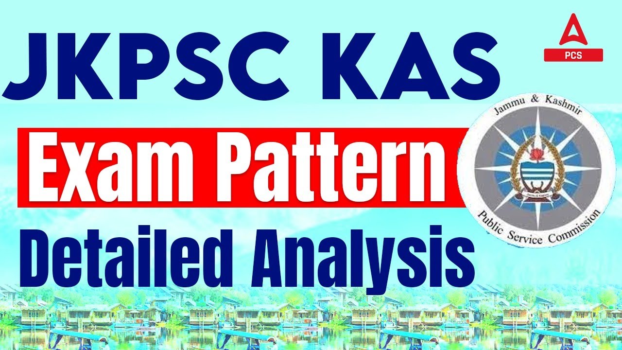 JKPSC KAS Exam Pattern 2024 | Kashmir Administrative Services Syllabus | JKAS Pattern | Rudra Sir