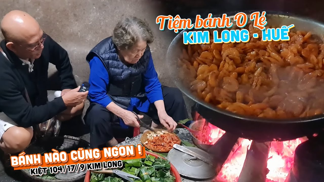 Ai mê ẩm thực có về Huế nên đến Góc Bếp Vượt Thời Gian của  Quán bánh O Lé Kim Long 1 lần !