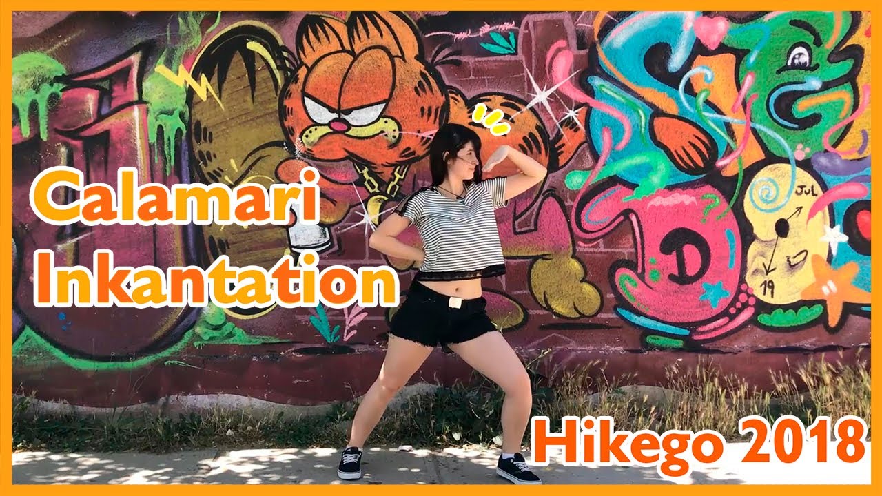 『Calamari Inkantation』- Splatoon Dance - Hikego 2018 - 踊ってみた