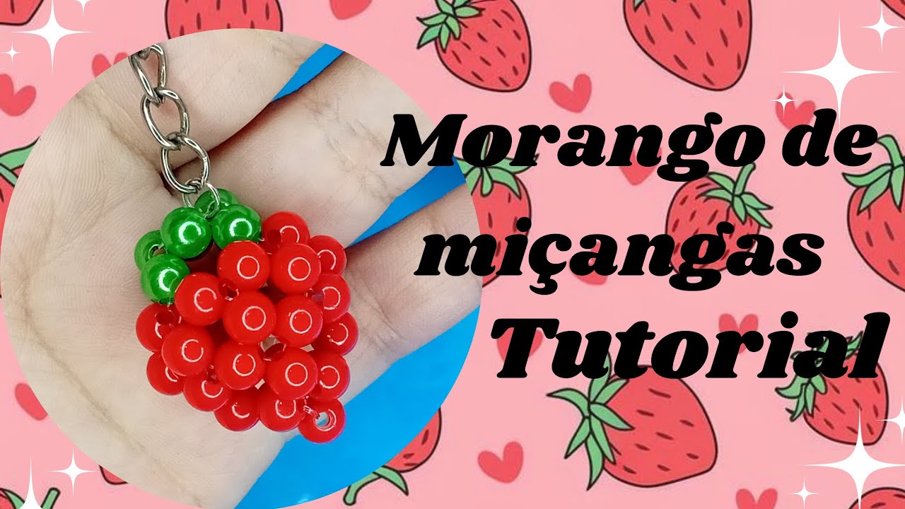 MORANGO DE MIÇANGAS🍓✨️-TUTORIAL