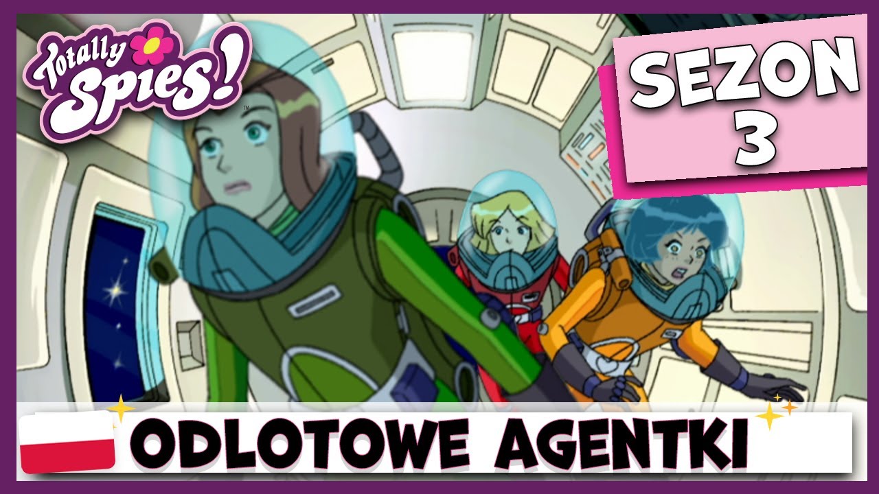 Odlotowe Agentki – Sezon 3 – Odcinek 4 | Dużo miejsca? | Totally Spies! Polskie