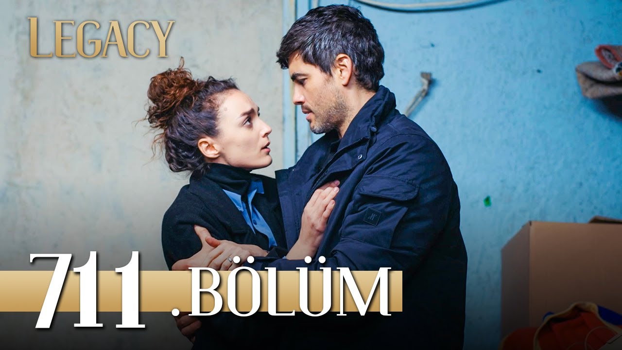 Emanet 711. Bölüm | Legacy Episode 711