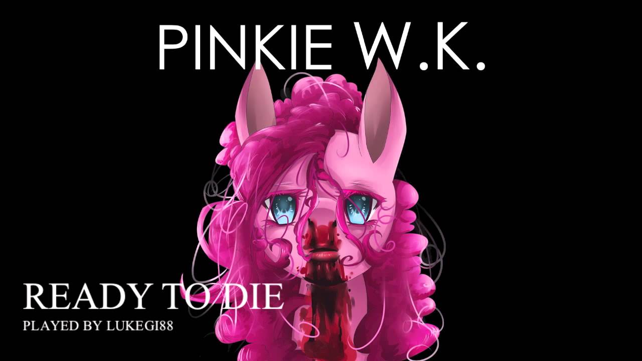 Andrew W.K. Ready to Die Piano Only PINKIE PIE EDITION