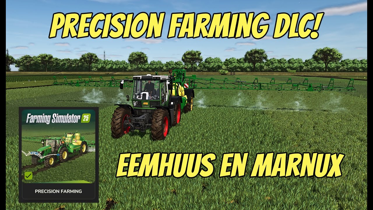 Precision Farming DLC | Uitleg video | Met Eemhuus en Marnux