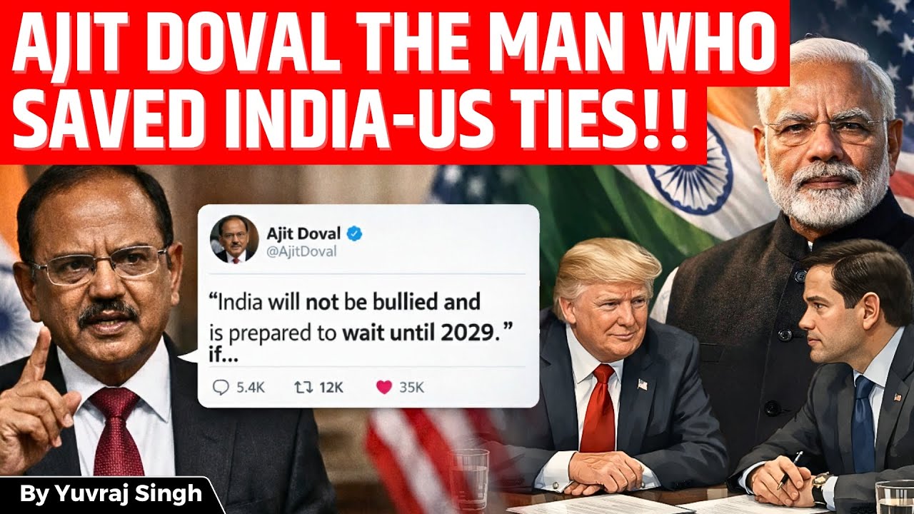 India Will Not Be Bullied | How Ajit Doval Rescued India&ndash;US Ties and Secured the Trade Deal