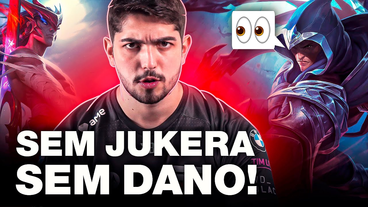SEM JUKERA NÃO TEM DANO