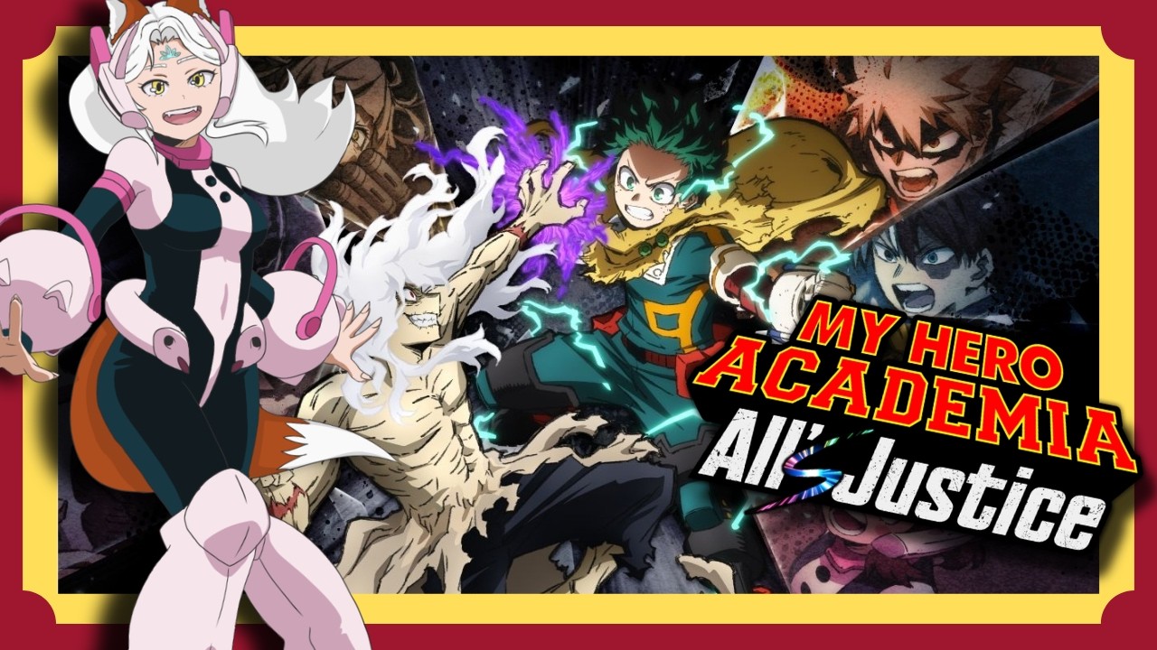 【MHA: All's Justice】 Let's SMASH Our Way Through THIS GAME!