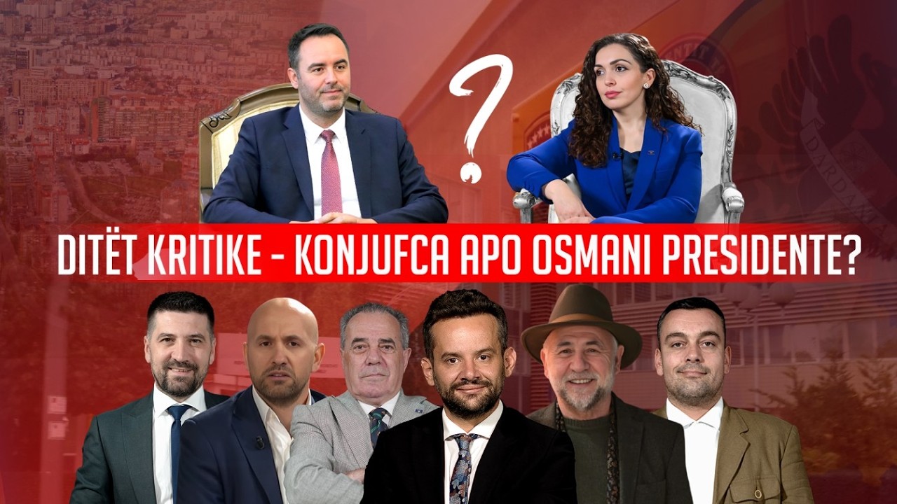 🔴 Ditët kritike - Konjufca apo Osmani presidente?- 03.03.2026