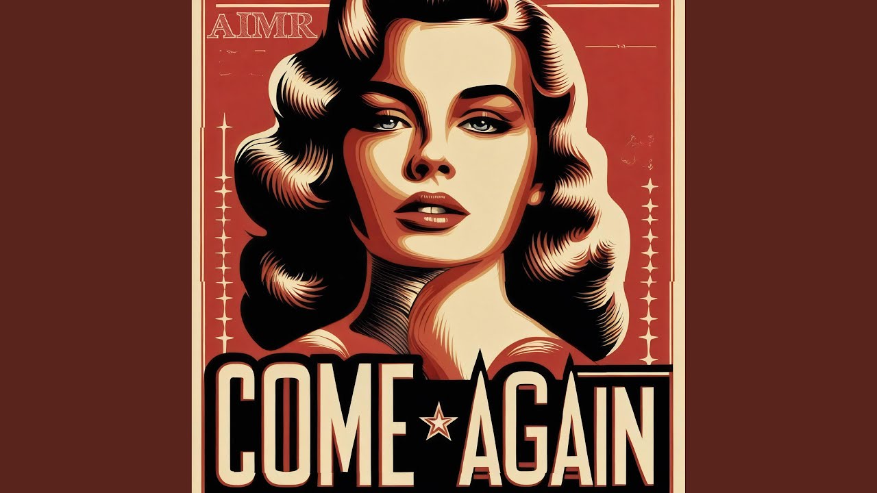 Come Again