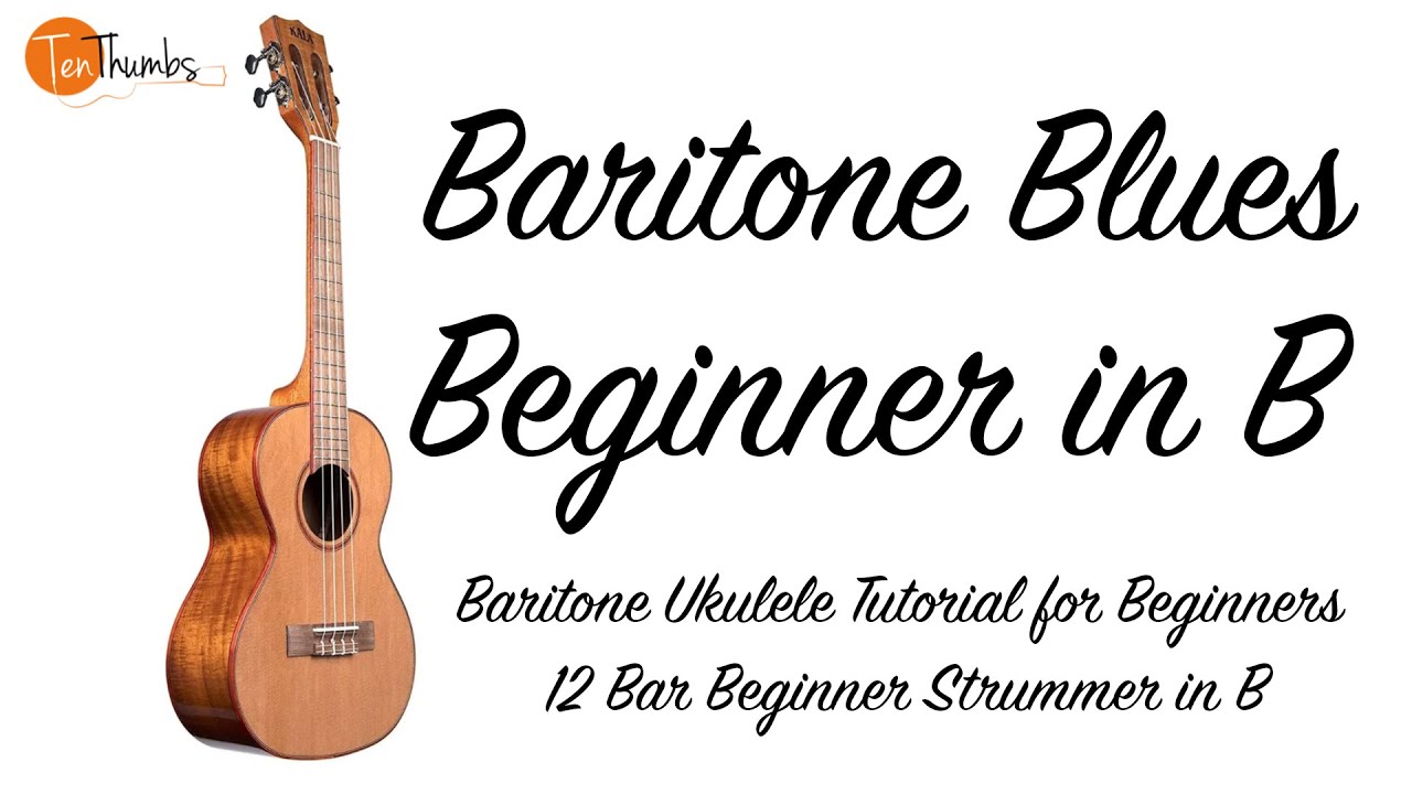 Beginner Blues in B - Must Know Beginner Baritone Ukulele Blues Key