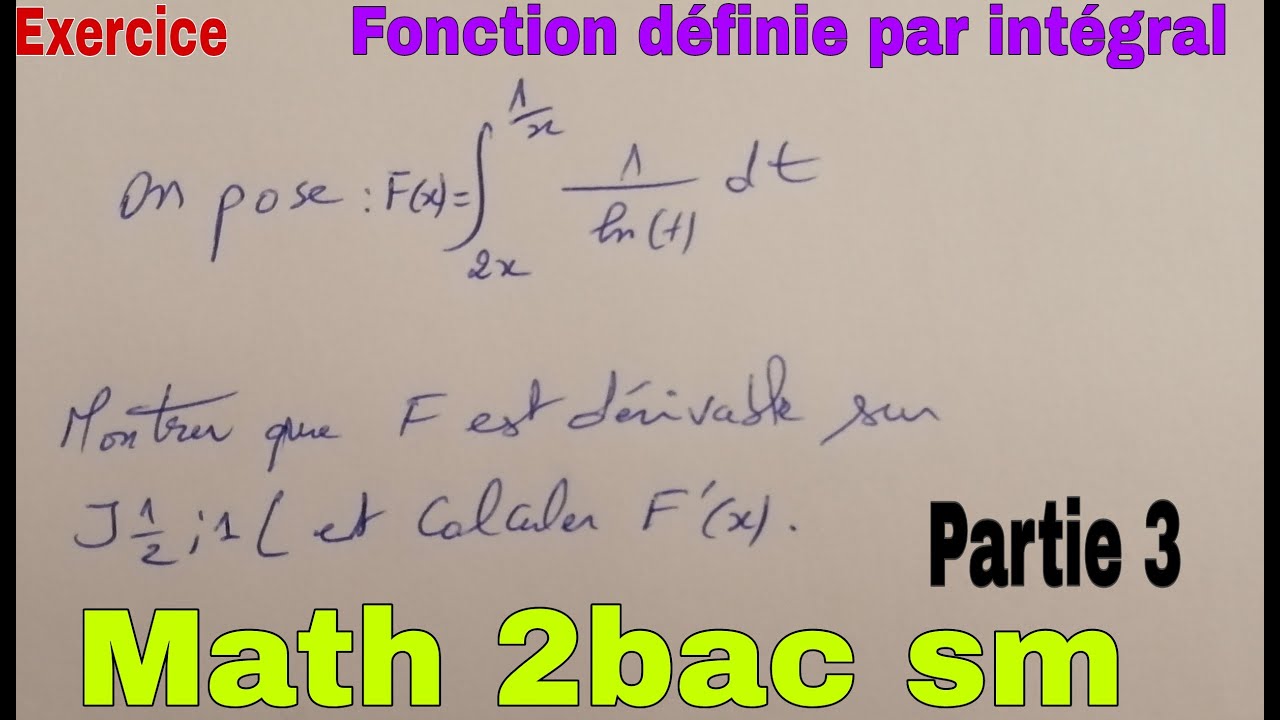 fonction definie par integral....methodes et techniques.....math 2bac sm