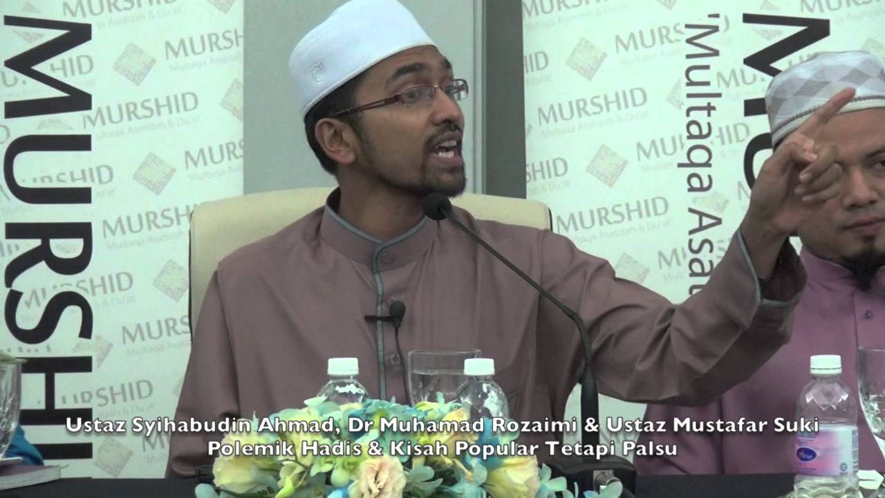 10012016 Ust. Syihabudin,Dr Rozaimi & Ust. Mustafar : Polimik Hadis & Kisah Palsu Tetapi Popular