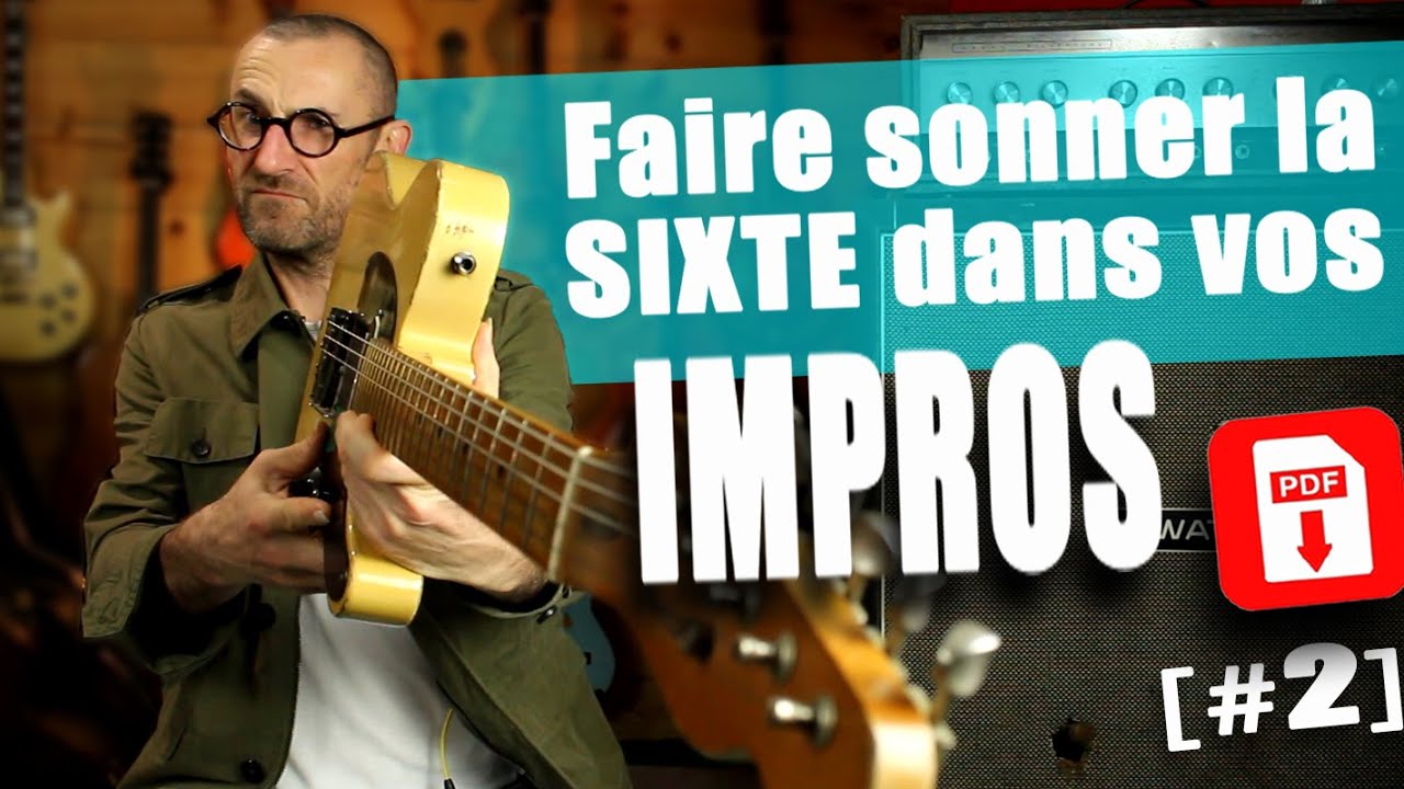 FAITES SONNER LA SIXTE DANS VOS BLUES