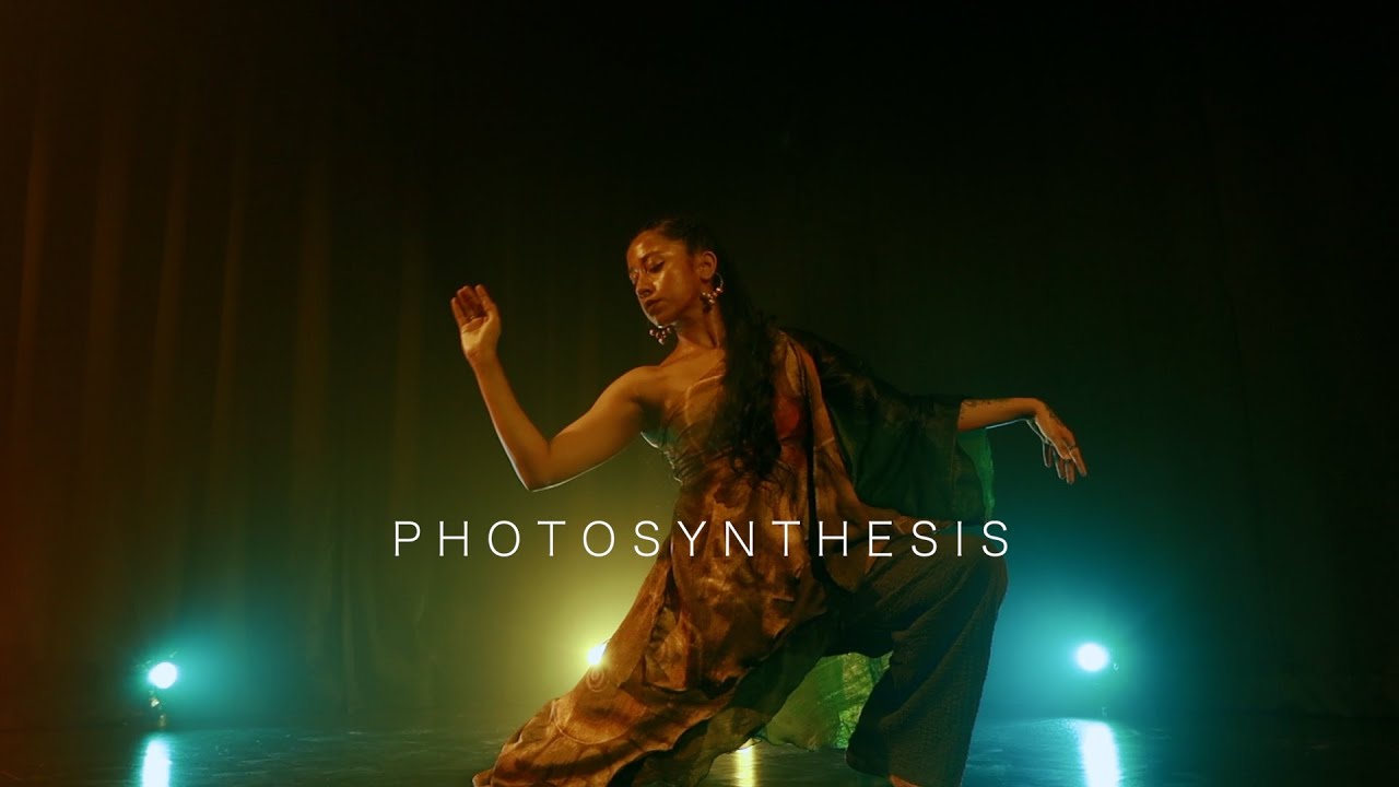 P H O T O S Y N T H E S I S | Choreographed & Performed by Trishita Sengupta