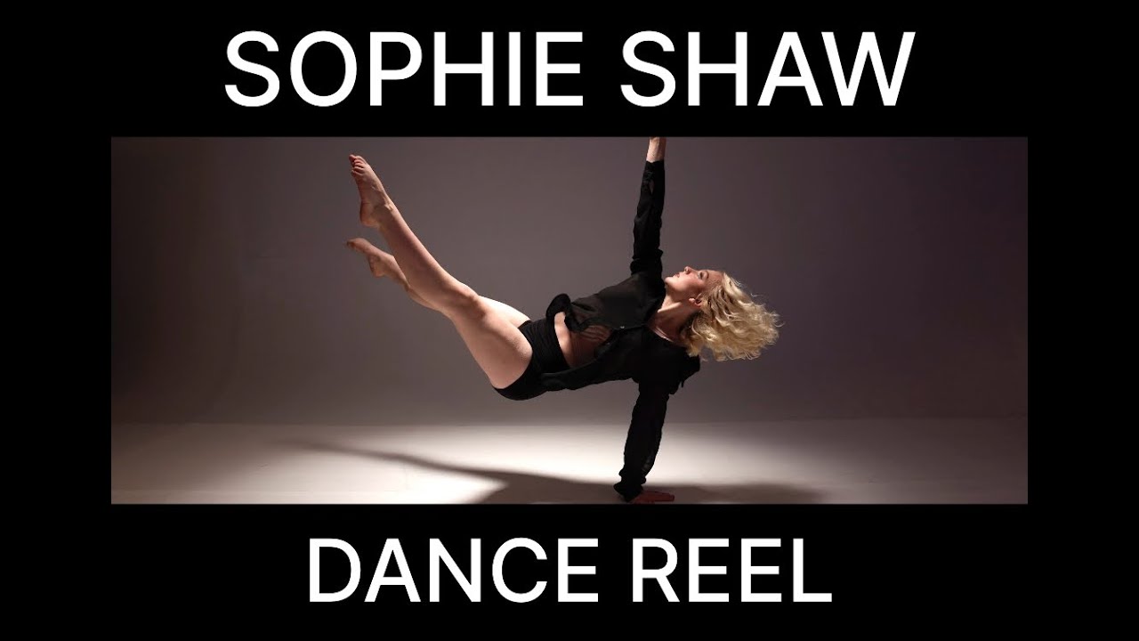 Sophie Shaw- Dance Reel
