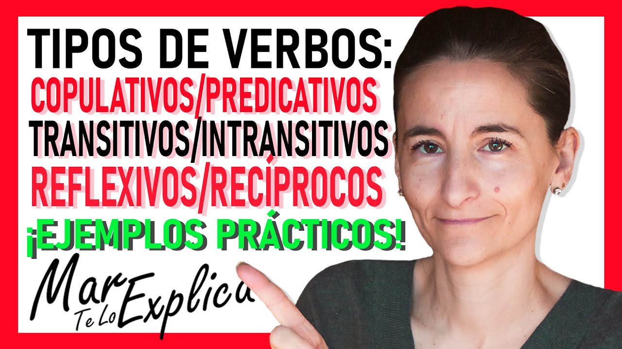 ✅ ¡¡TODOS los TIPOS de VERBOS que Necesitas Saber!! [Con Ejemplos] BÁSICO