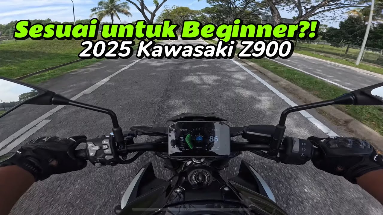 Sesuai ke untuk Beginner? | 2025 Kawasaki Z900 | Review