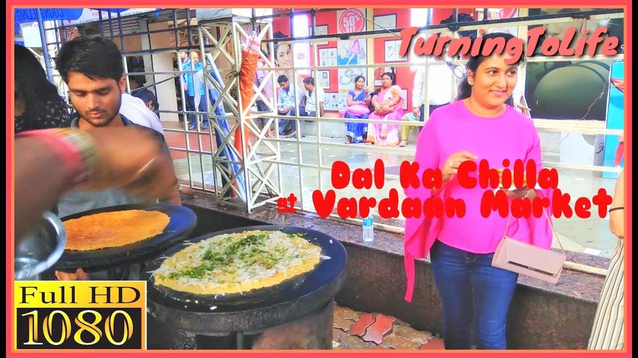 Vardaan Market's Famous Dal Ka Chilla