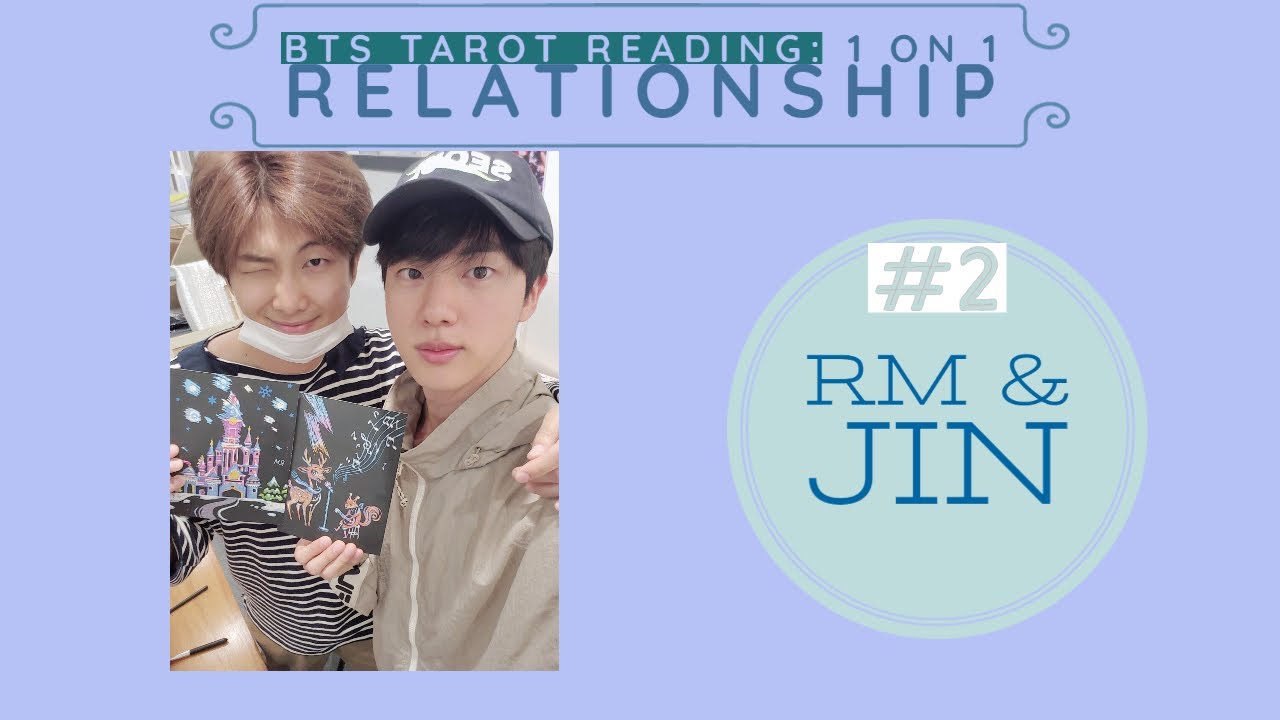 [BTS Tarot Reading] 1 on 1 Relationship - RM & JIN