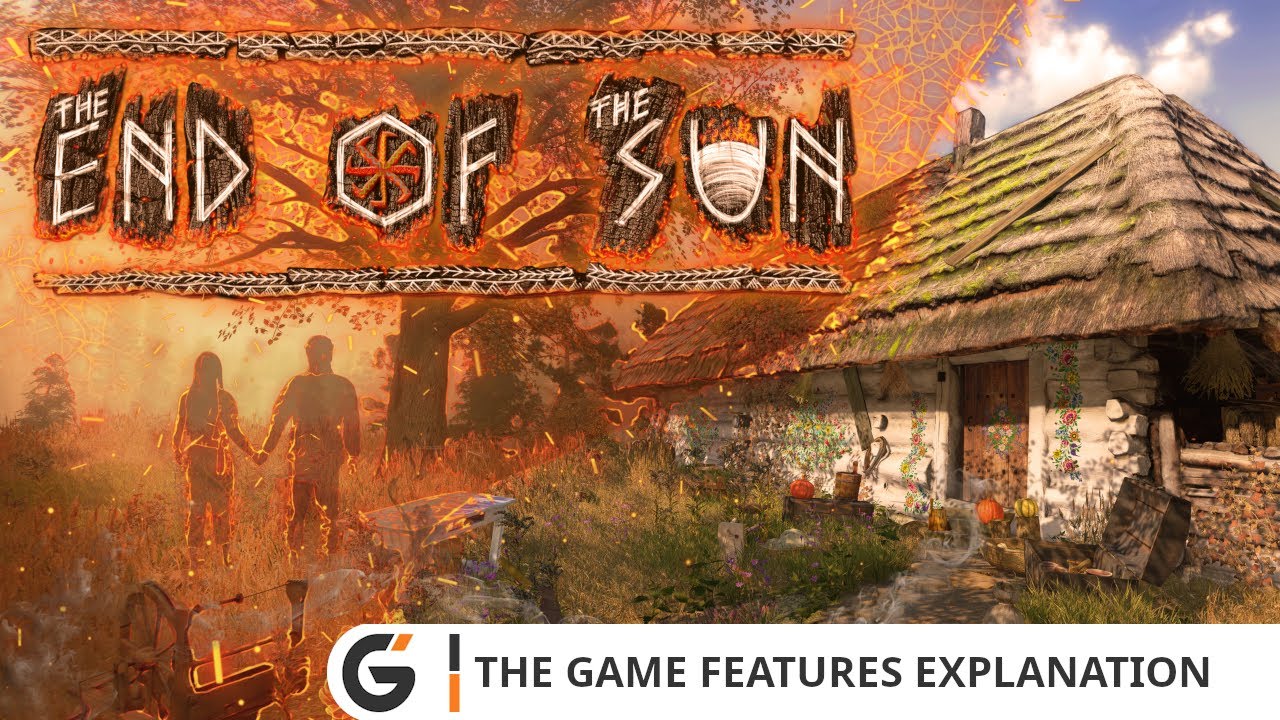 The End of The Sun - The Game Features Explanation