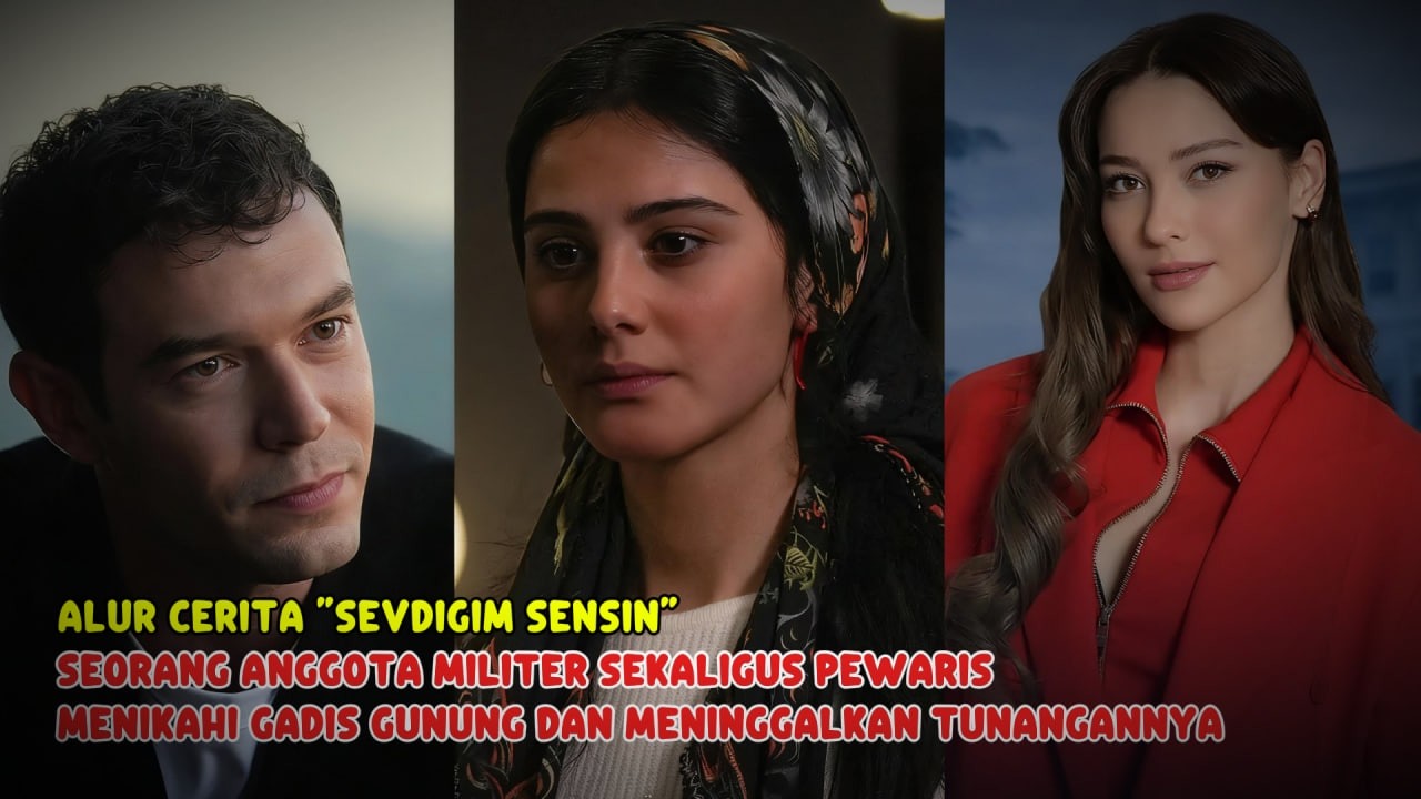 Sevdigim Sensin Sub indo | Alur Cerita