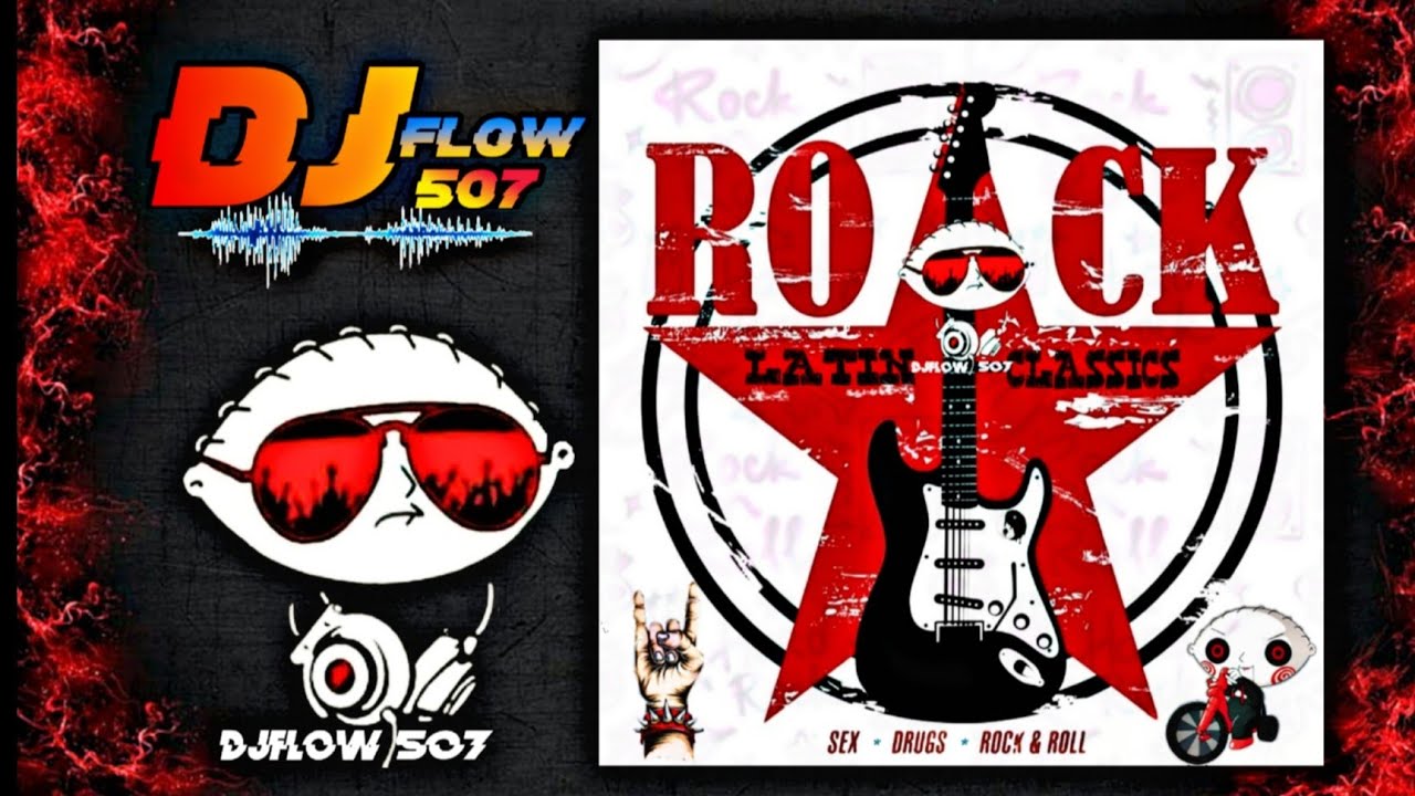 CL&Aacute;SICOS DEL ROCK LATINO MIX #2025  @djflow507 #VERANO MIX