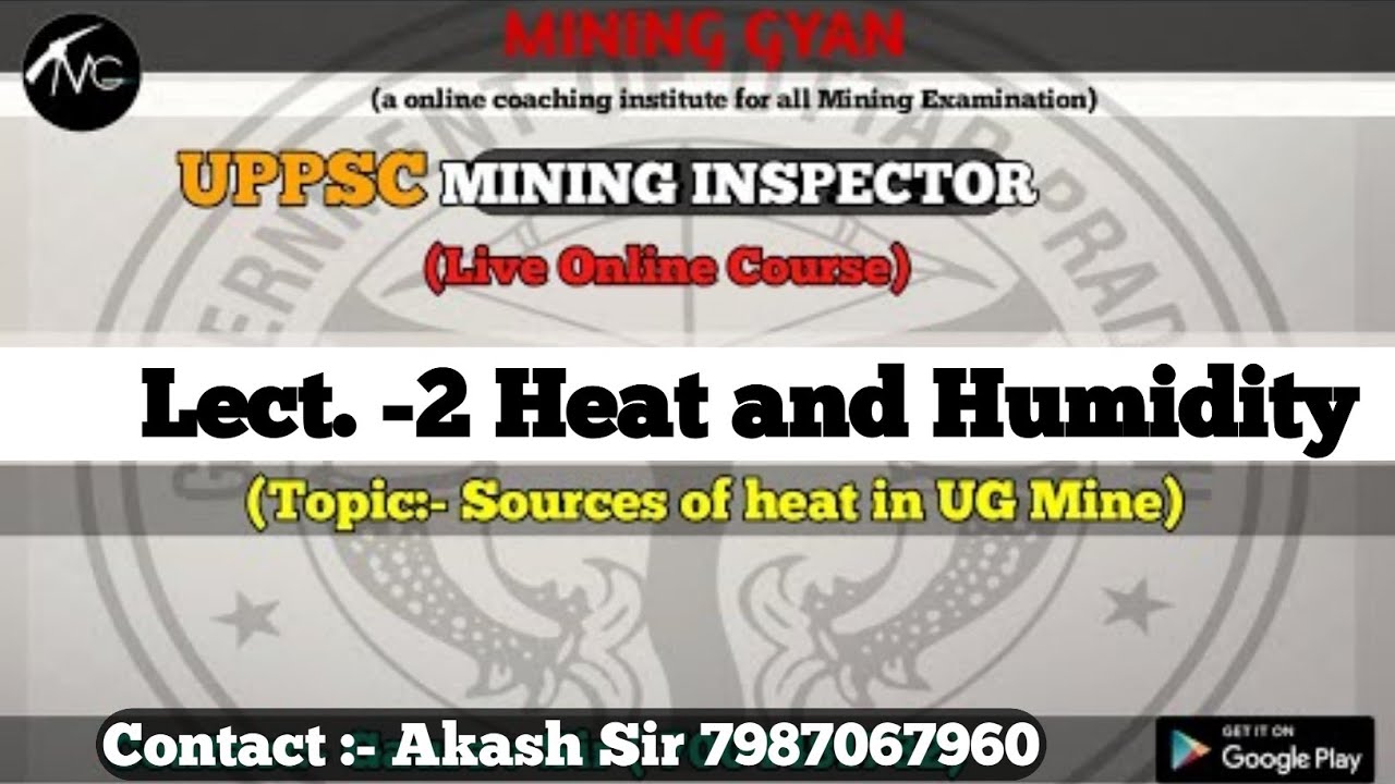 Lect.2 Heat and Humidity|Sources of in UG Mines|UPPSC Mining Inspector Live Online Course