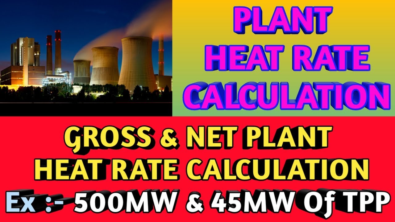PLANT HEAT RATE CALCULATION || GROSS & NET PLANT HEAT RATE CALCULATION || [हिंदी]