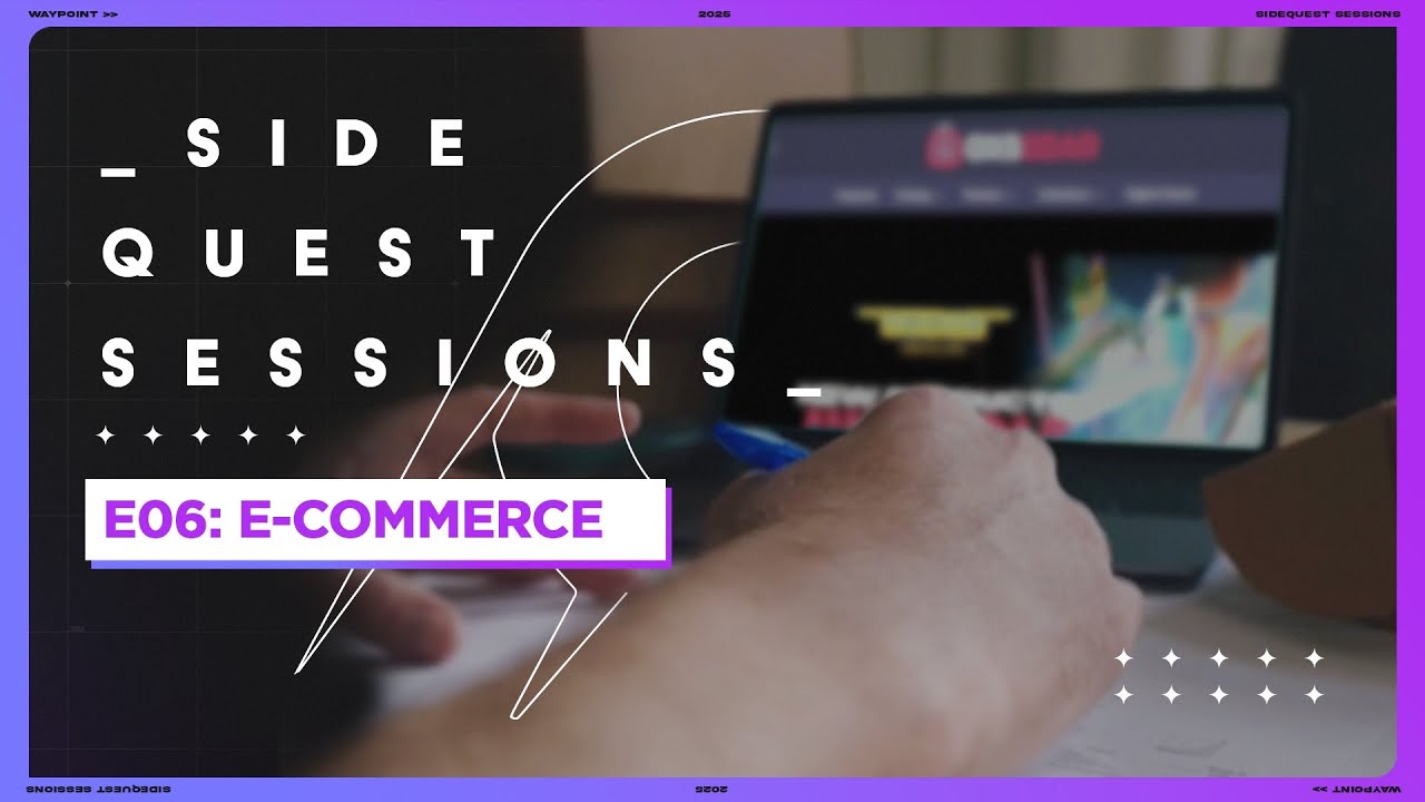 Side Quest Sessions #6: E-commerce