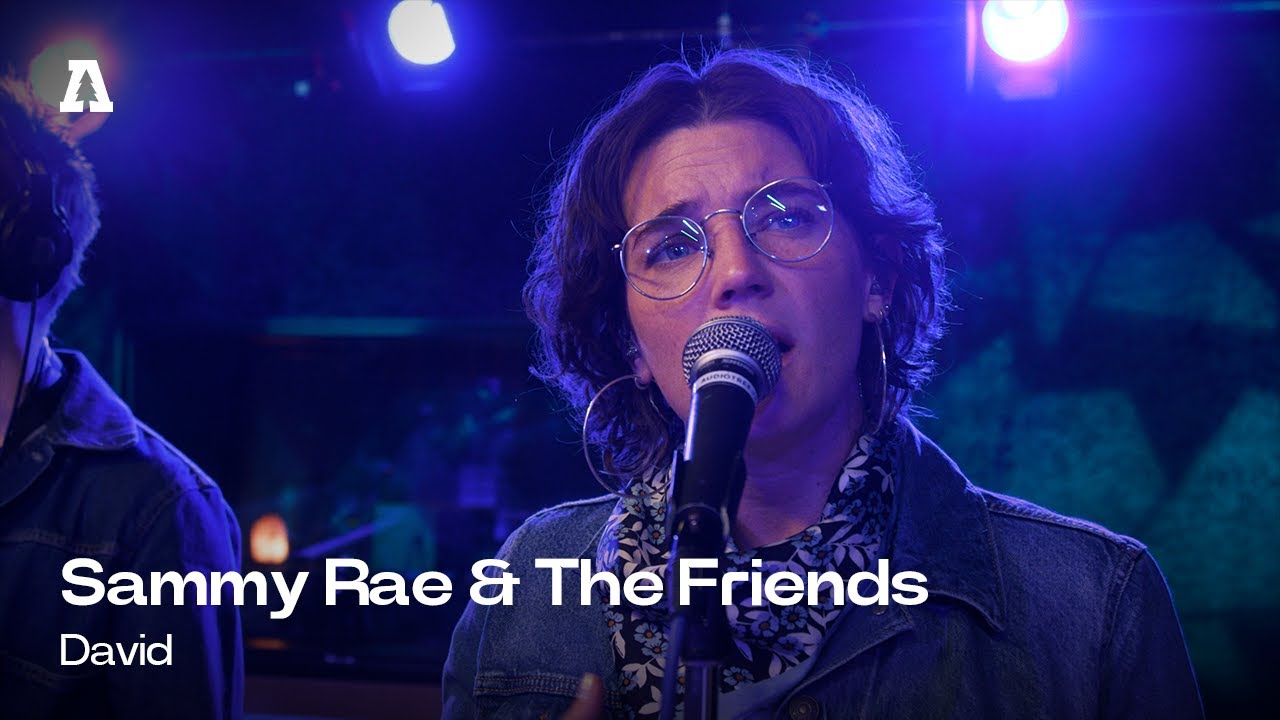Sammy Rae & The Friends - David | Audiotree Live
